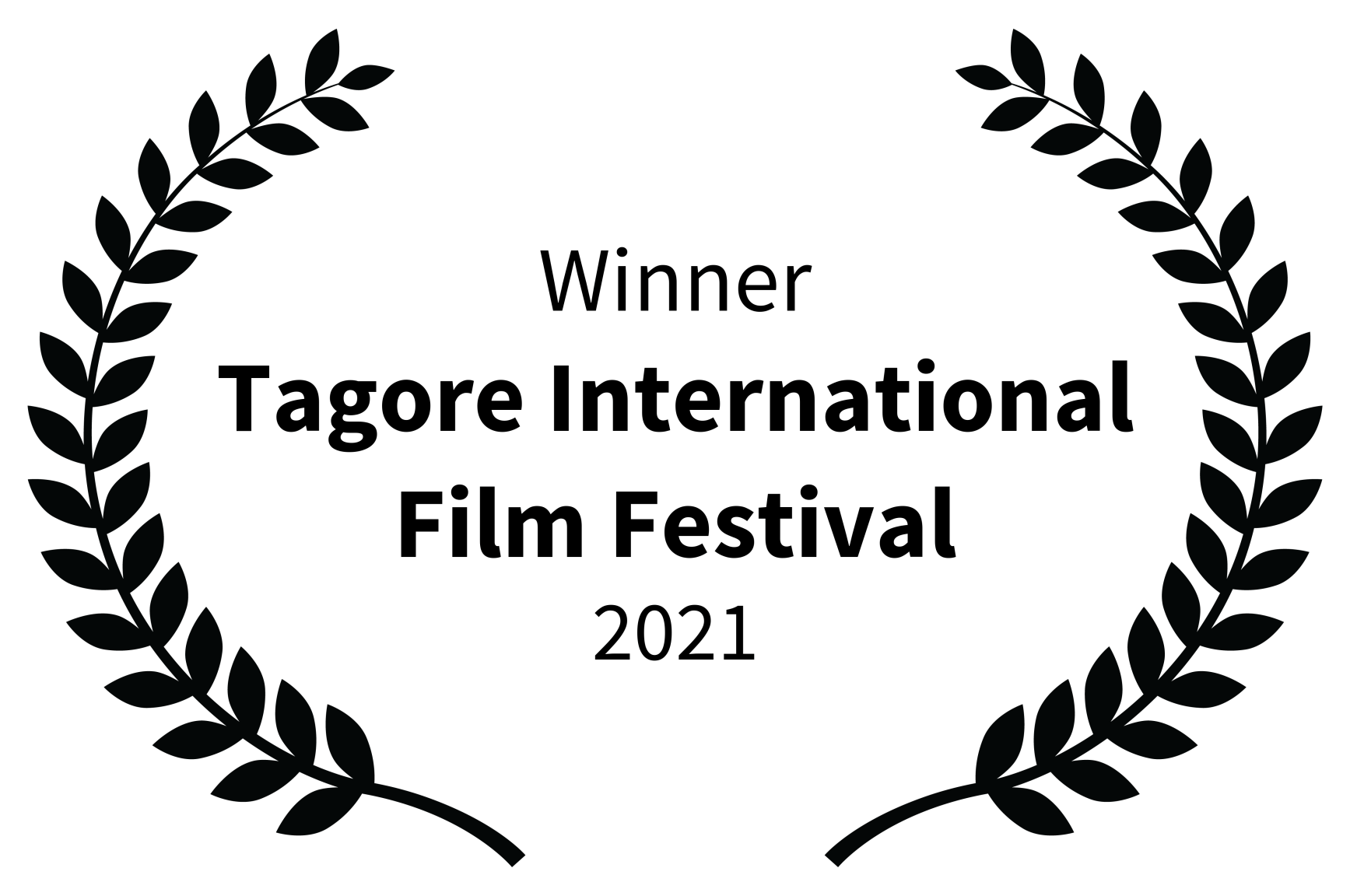 Winner - Tagore International Film Festival - 2021